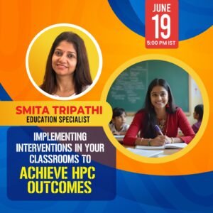 Implementing Interventions in Your Classrooms to Achieve HPC Outcomes